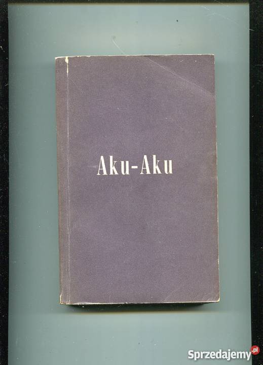 Aku Aku Thor Heyerdahl Książki i Podręczniki Szczecin