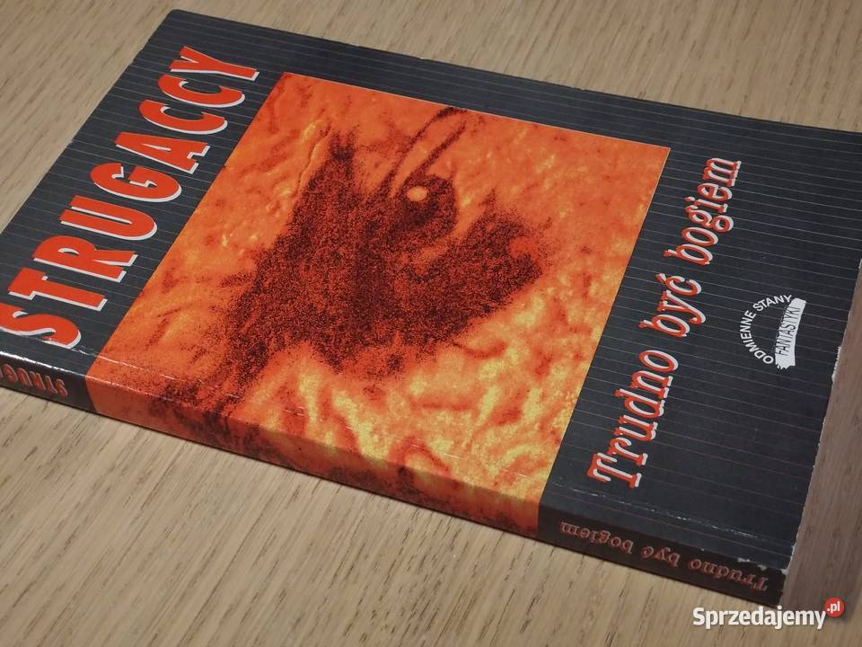 Trudno być bogiem Borys Strugacki Arkadij Warszawa
