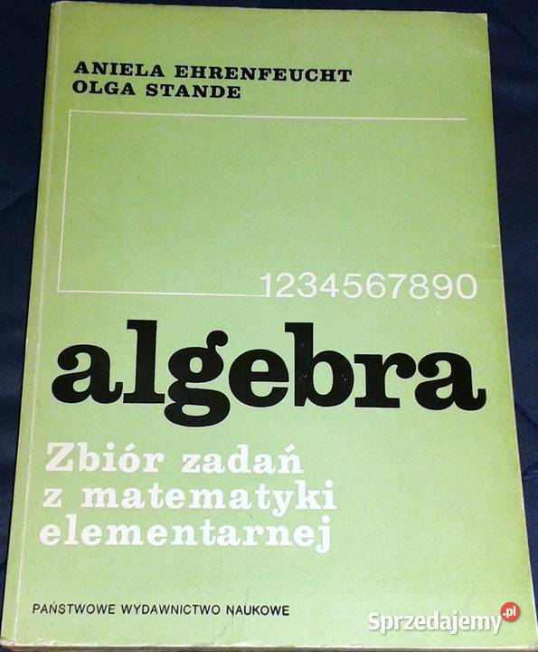 Algebra Zbiór zadań z matematyki elementarnej A lubelskie Chełm