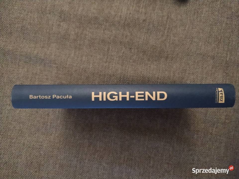 Bartosz Pacuła Highend Dlaczego potrzebujemy Rok wydania 2023 Warszawa sprzedam