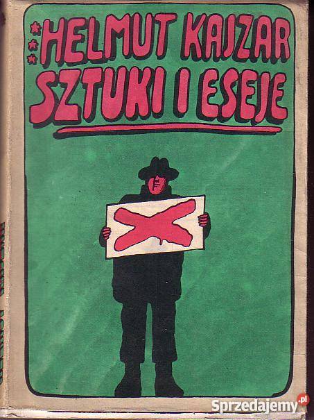 9744 SZTUKI I ESEJE HELMUT KAJZAR literatura piękna - proza polska małopolskie Czyrna