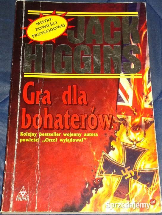 Gra bohaterów Jack Higgins Chełm