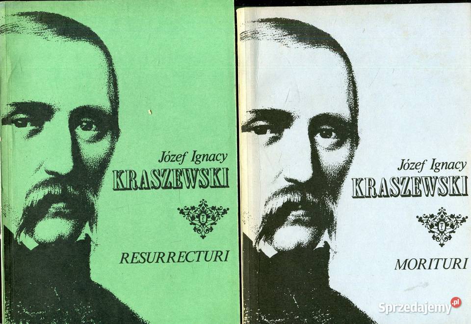 Resurrecturi Morituri Józef Ignacy Kraszewski zachodniopomorskie Szczecin