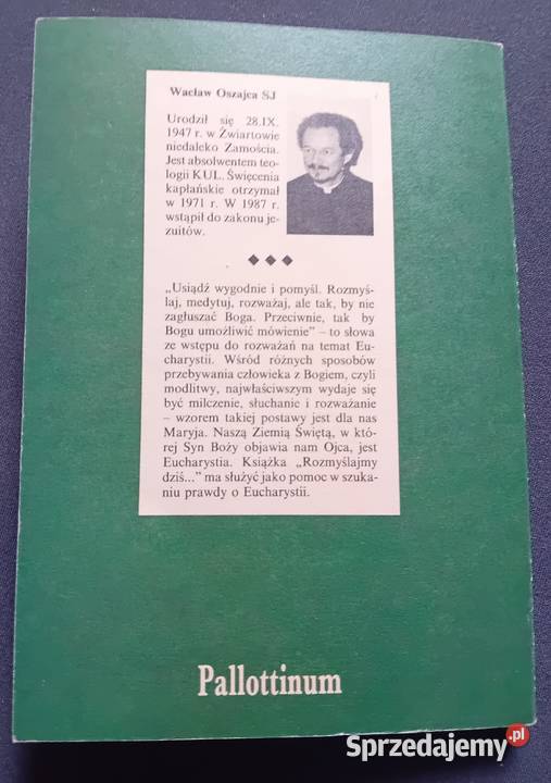 Wacław Oszajca SJ Rozmyślajmy dziś Pallotinum Koźminek