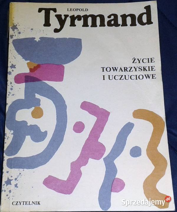 Życie towarzyskie i uczuciowe Leopold Tyrmand Chełm