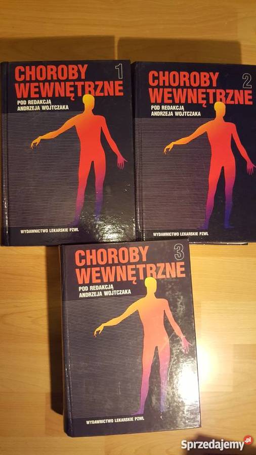 Choroby wewnętrzne Andrzej Wojtczak IIII tomy Książki naukowe i popularnonaukowe Łódź sprzedam