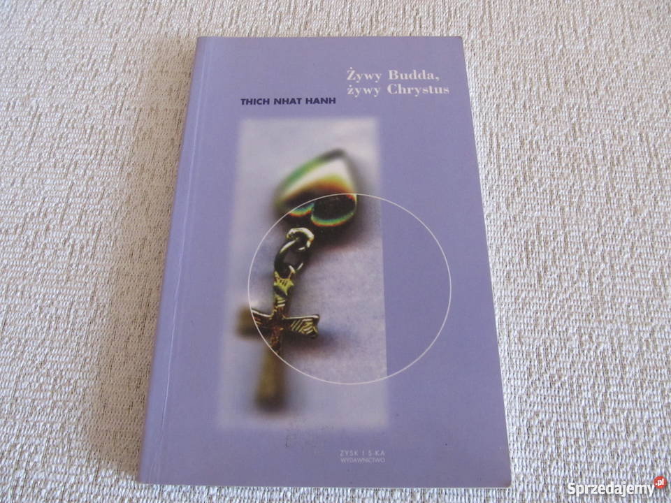 Żywy Budda żywy Chrystus Nhat Hanh Thich Wałbrzych