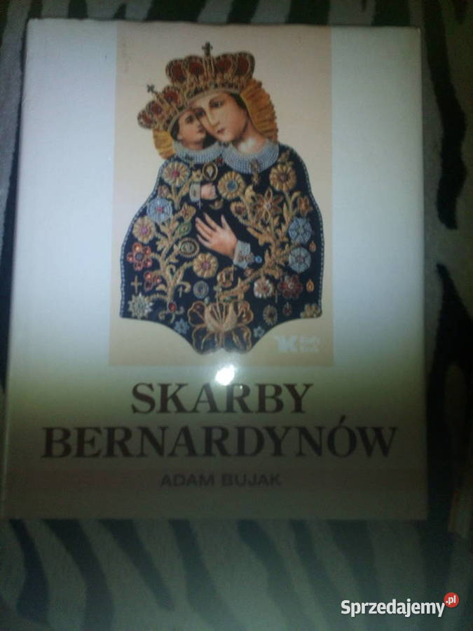 Adam Bujak Skarby Bernardynów twarda z obwolutą mazowieckie Warszawa