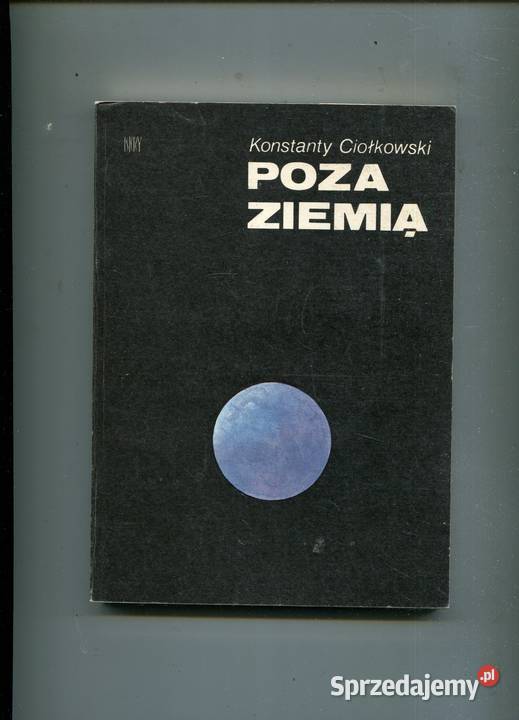 Poza Ziemią Konstanty Ciołkowski Pozostałe Szczecin