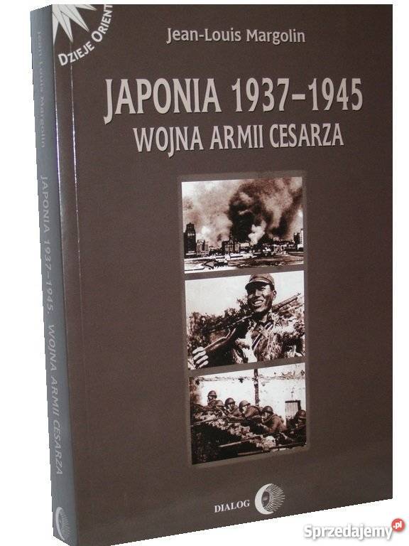JAPONIA 19371945 WOJNA ARMII CESARZA fa historyczne Szczecin