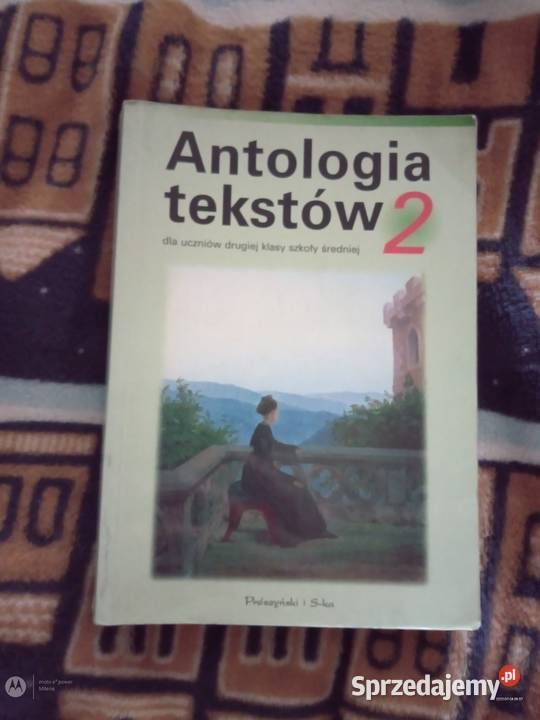 Sprzedam antologię tekstów 2 uczniów drugiej Kultura i Rozrywka małopolskie Bukowno