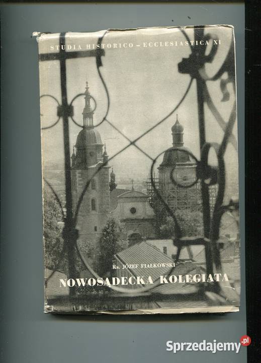 Nowosądecka Kolegiata Cz1 Dzieje Kapituły