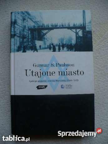 Książka Utajone miasto Cunnar S Paulsson Tarnów