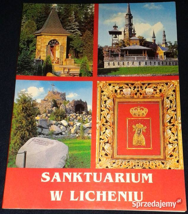 Sanktuarium w Licheniu Przewodnik M Szarska S Chełm