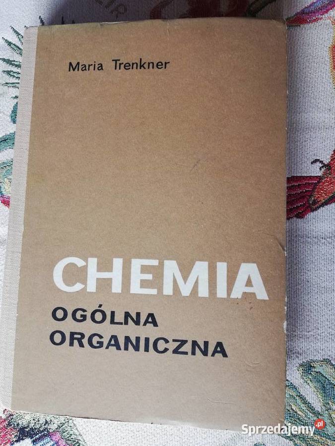Chemia ogólna organiczna- Maria Trenkner