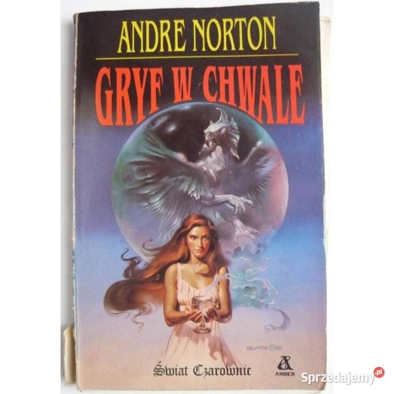 Gryf w chwale Norton Andre Proza i poezja Piła