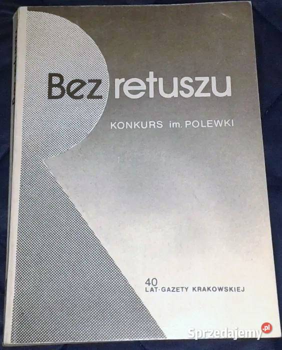 Bez retuszu współczesny reportaż polski Halina Chełm