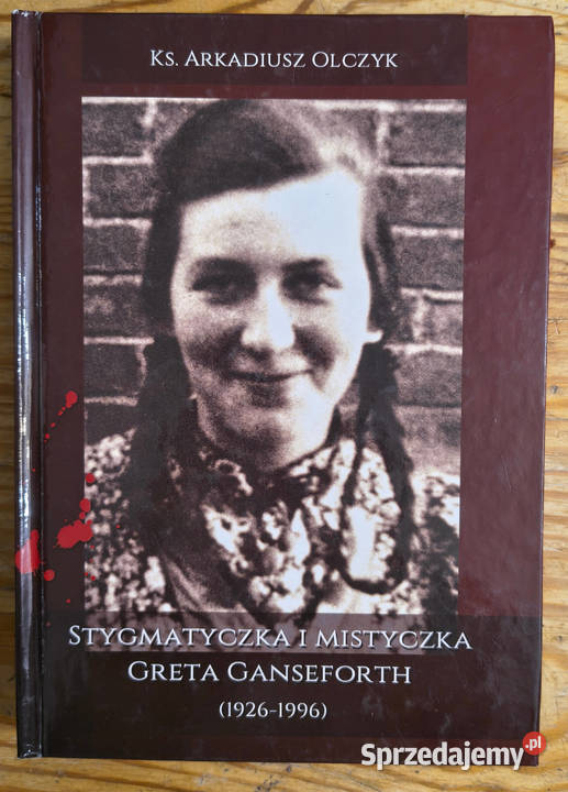 Stygmatyczka i mistyczka Greta Ganseforth Olczyk sprzedam
