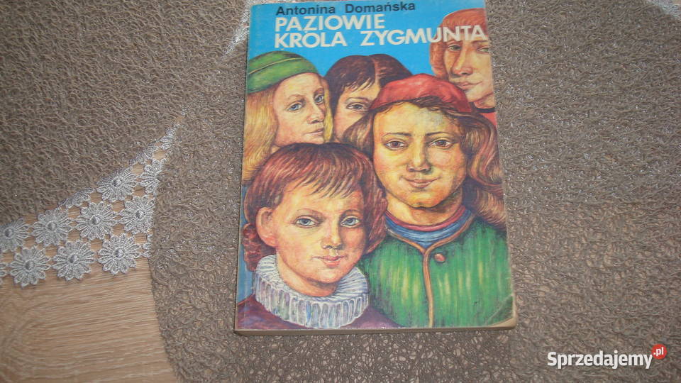 Paziowie króla Zygmunta Domańska js Kruszwica