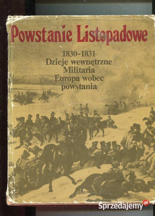 Powstanie Listopadowe 1830 1831 dzieje