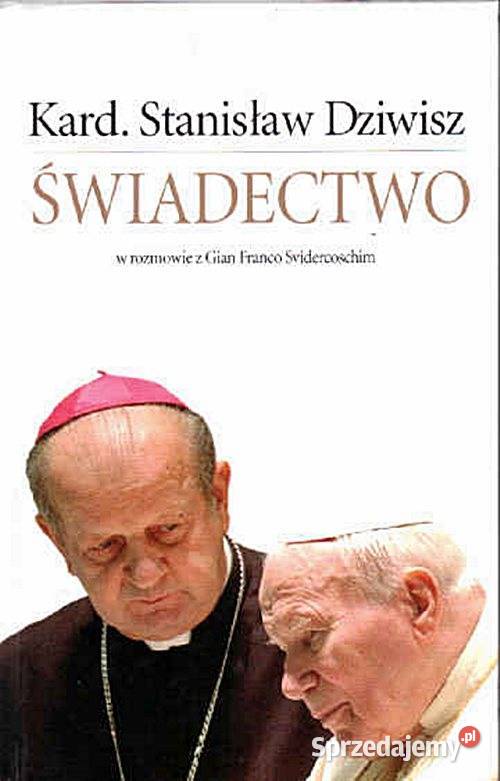 ŚWIADECTWO ks Stanisław Dziwisz śląskie