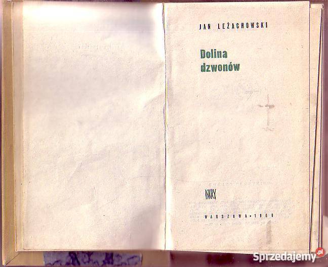 8756 DOLINA DZWONÓW JANLEŻACHOWSKI literatura piękna - proza polska Czyrna