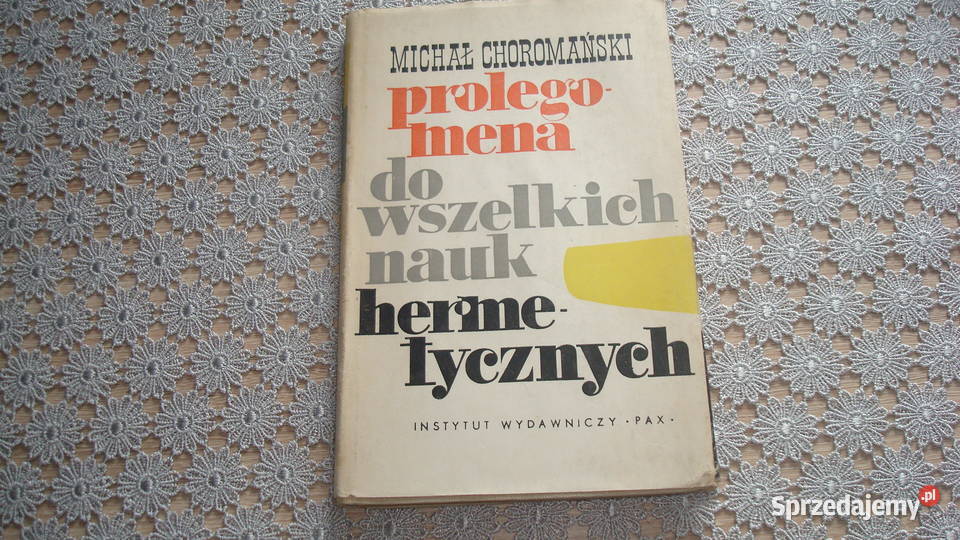 Prolegomena do wszelkich nauk hermetycznych Kruszwica