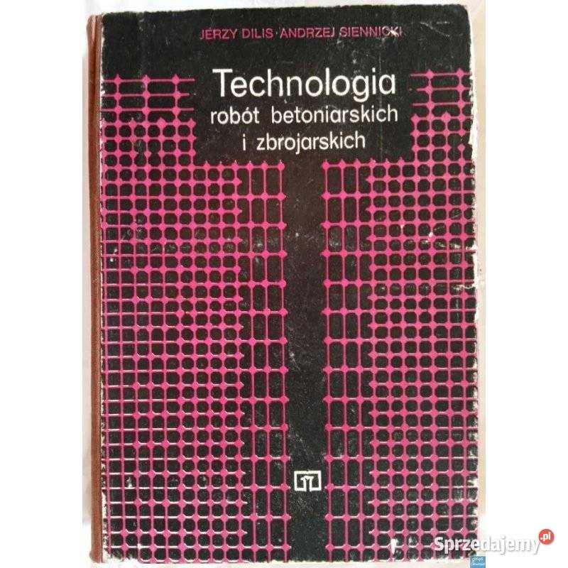 Technologia robót betoniarskich i zbrojarskich Otwock sprzedam