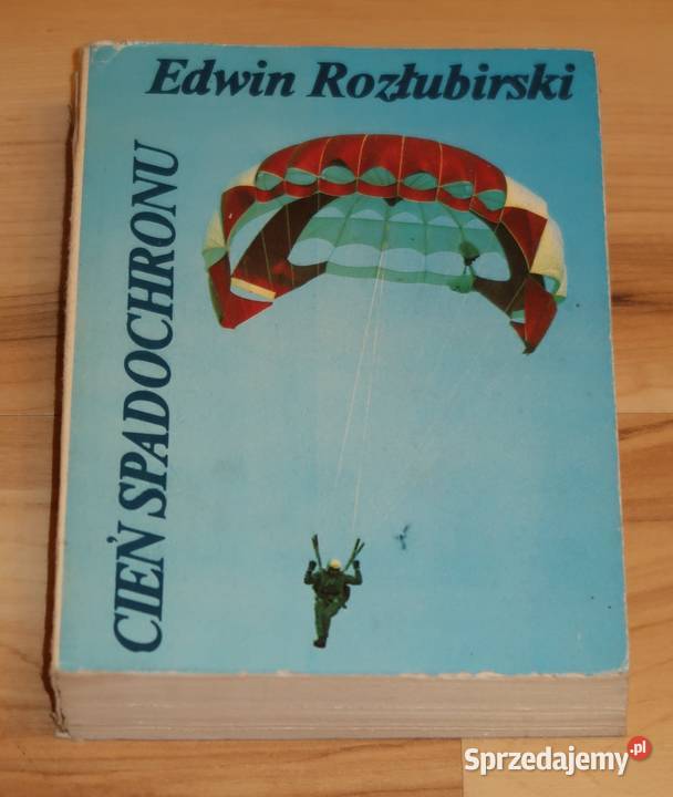 Edwin Rozłubirski Cień spadochronu Siedlce sprzedam