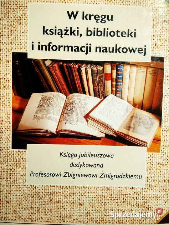 W kręgu książki i informacji naukowej Żmigrodzki Warszawa
