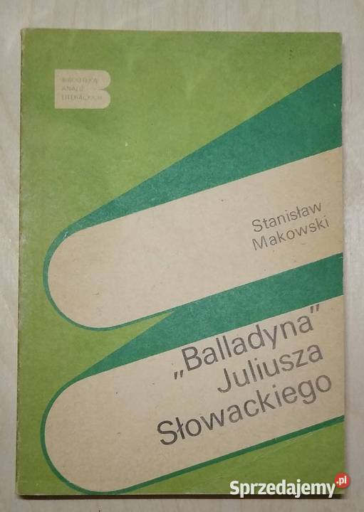 Balladyna J Słowackiego Stanisław Makowski Gdańsk