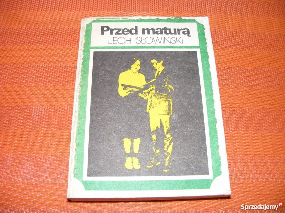 PRZED MATURĄ LECH SŁOWIŃSKI fa literaturoznawstwo Goleniów