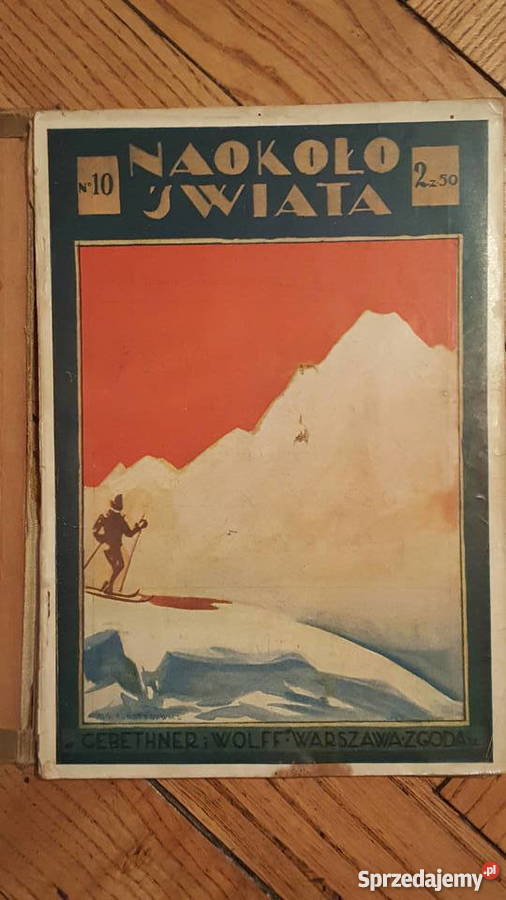 Naokoło Świata 12 numerów Gebethner i Wolff Warszawa