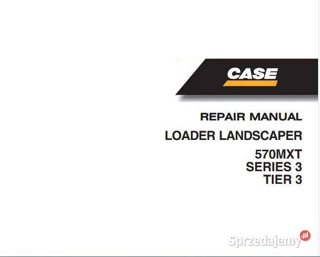 Case 570MXT instrukcja naprawcza serwisowa motoryzacja, transport Kielce sprzedam