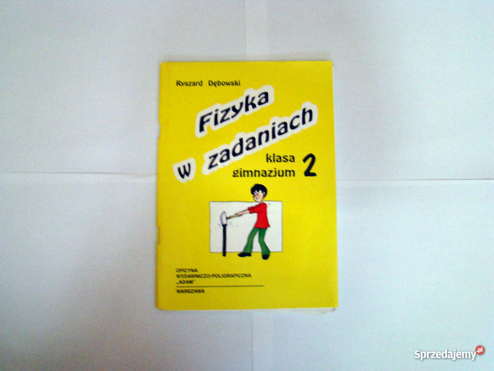 Fizyka w zadaniach - klasa 2 Gimnazjum - Sprzedajemy.pl