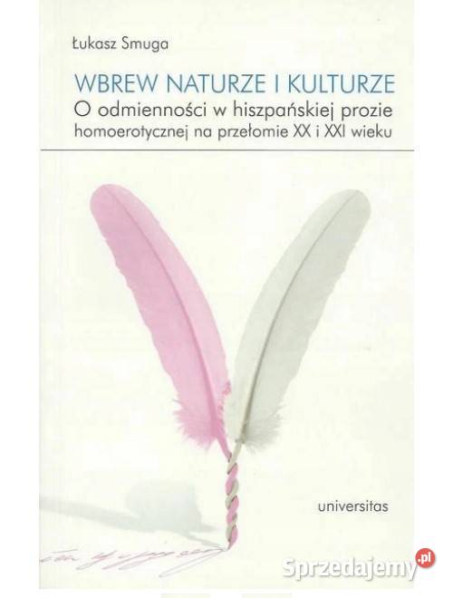 Wbrew naturze i kulturze O odmienności w literaturoznawstwo