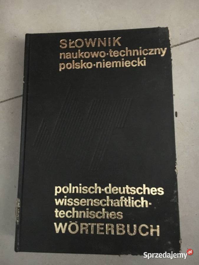 Słownik naukowotechniczny polskoniemiecki wielkopolskie