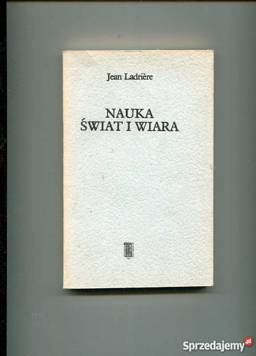 Ladriere J Nauka świat i wiara Szczecin