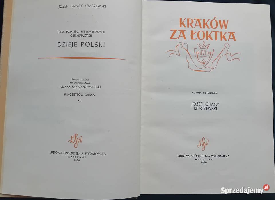 Józef Ignacy Kraszewski Kraków Łoktka LSW 1959 r wielkopolskie Koźminek