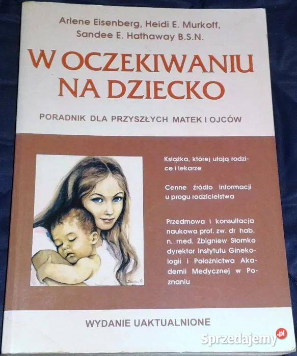 W oczekiwaniu na dziecko A Eisenberg H Murkoff Chełm