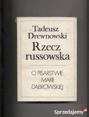 Rzecz russowska O pisarstwie Marii Dąbrowskiej Szczecin