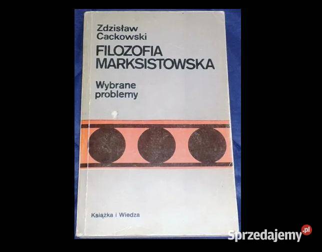 Filozofia marksistowska wybrane problemy Z lubelskie Chełm