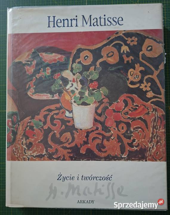 Życie i twórczość Henri Matisse Arkady Kraków