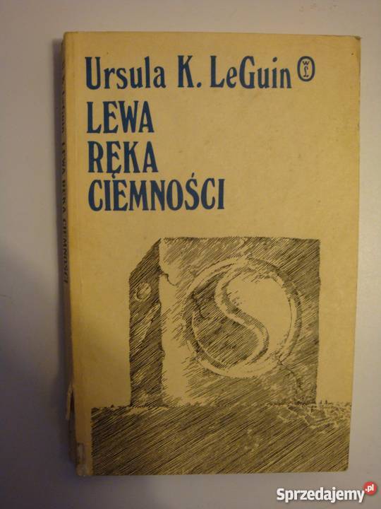 LEWA RĘKA CIEMNOŚCI URSULA K LEGUIN Piła