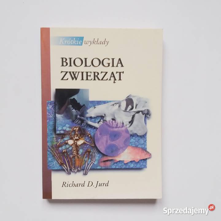 Richard D Jurd Biologia zwierząt Podręczniki Łódź