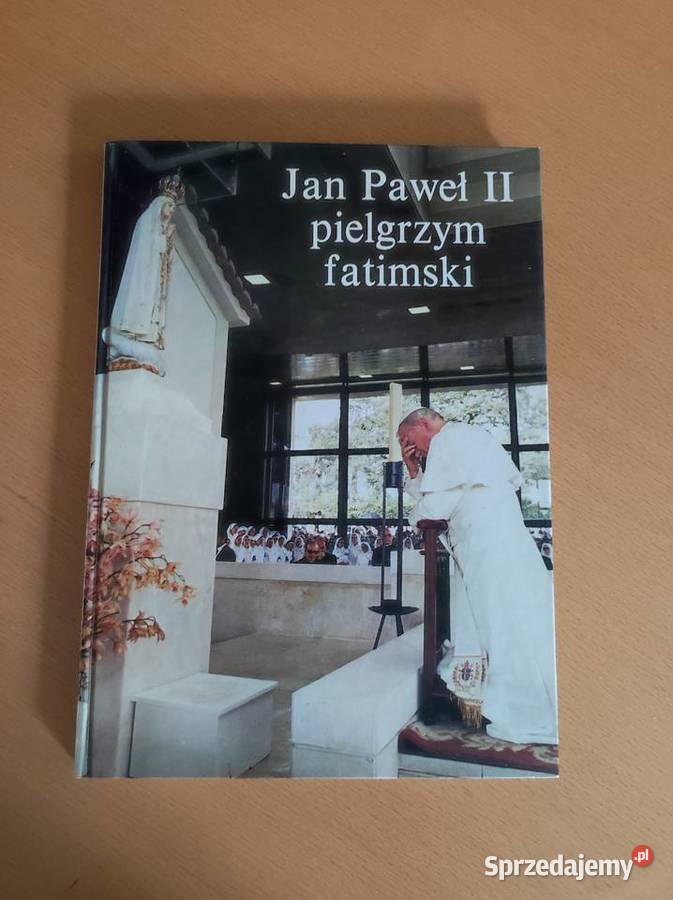 Jan Paweł II pielgrzym fatimski album książka Kielce
