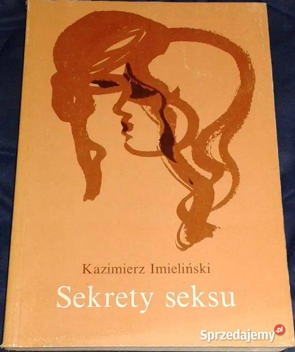Sekrety seksu Kazimierz Imieliński miękka lubelskie Chełm sprzedam