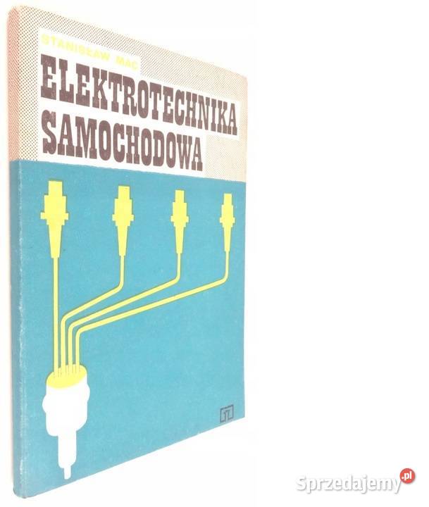 ELEKTROTECHNIKA SAMOCHODOWA Stanisław Mac