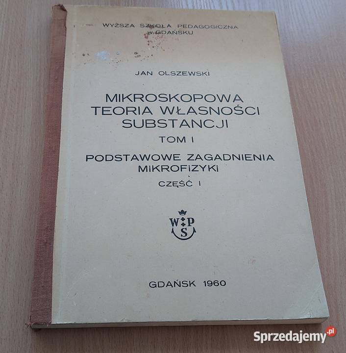 Mikroskopowa teoria własności substancji 1 Jan Gdańsk