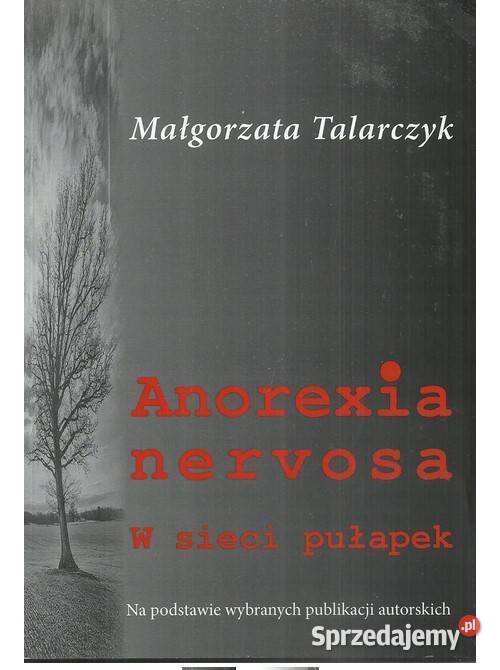 Anorexia nervosa W sieci pułapek łódzkie Łódź sprzedam